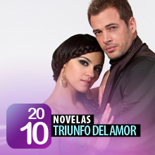 Telenovelas 2010: Triunfo del Amor
