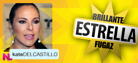 Estrella Brillante o Fugaz: Kate del Castillo