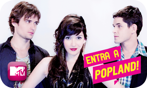 MTV Popland: Sara Cobo, Jon Ecker, Ricardo Abarca
