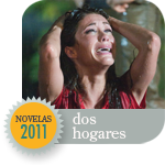 Telenovelas 2011: Dos Hogares