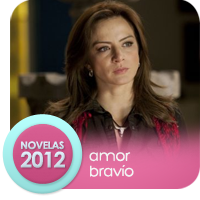 Telenovelas 2012: Amor Bravio