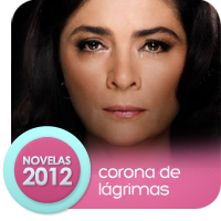 Telenovelas 2012: Corona de Lagrimas