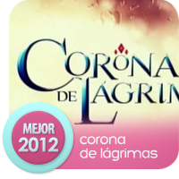 Telenovelas 2012: Corona de Lagrimas