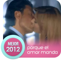 Telenovelas 2012: Porque El Amor Manda