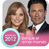 Telenovelas 2012: Porque El Amor Manda