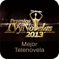 Premios TV y Novelas 2013: Mejor Telenovela