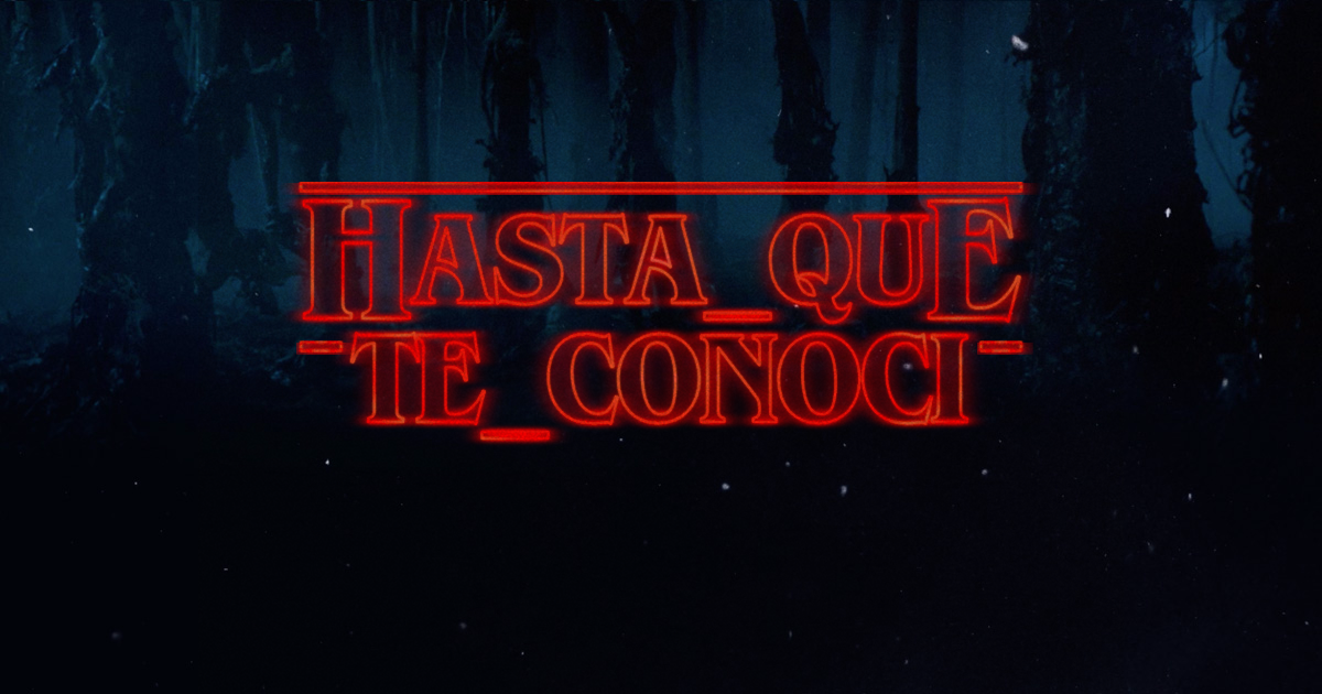 Stranger Things Logo: Hasta Que Te Conocí