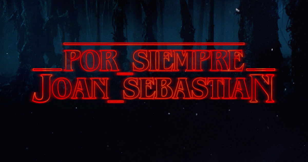 Stranger Things Logo: Por Siempre Joan Sebastian Telenovela