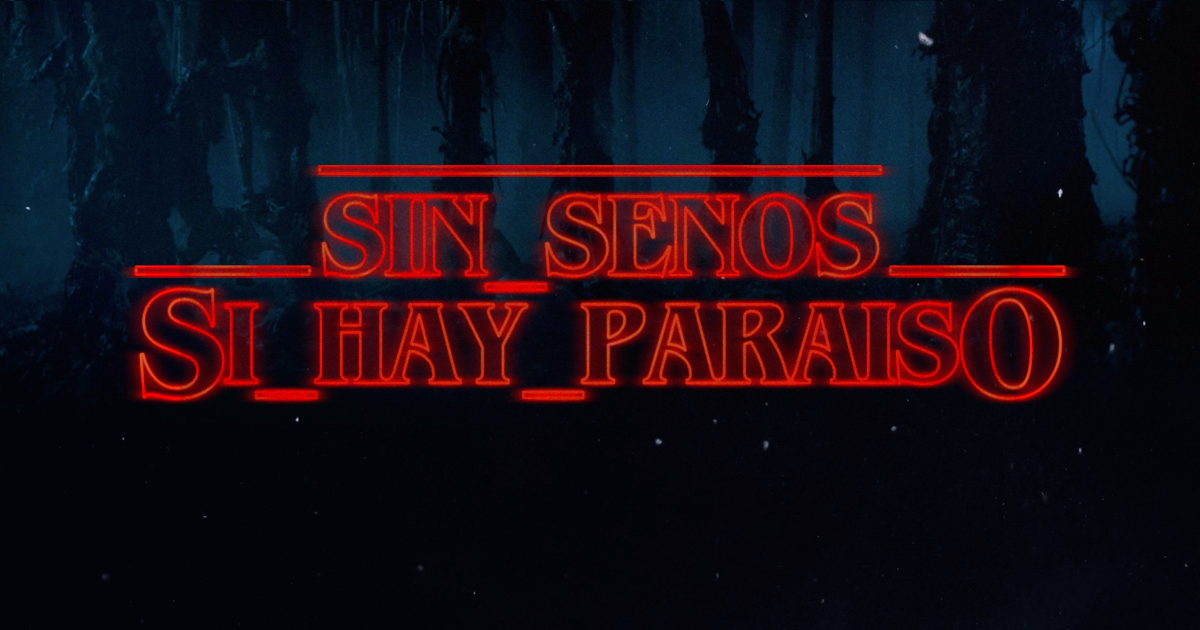 Stranger Things Logo: Sin Senos Si Haya Paraíso Telenovela