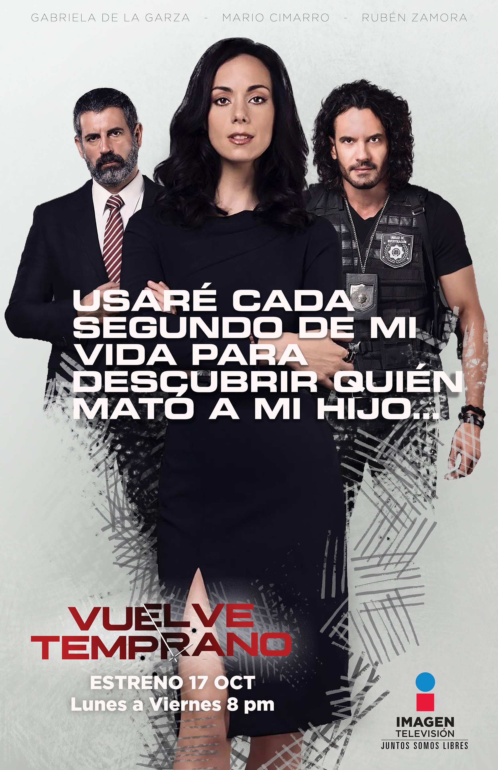 Vuelve Temprano: Poster